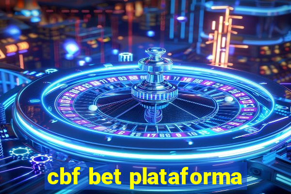 cbf bet plataforma